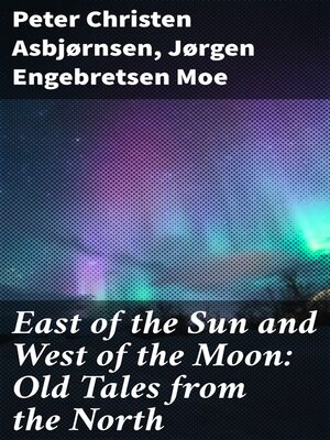 cover image of East of the Sun and West of the Moon